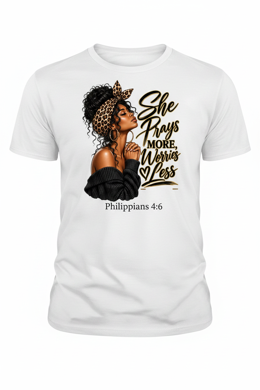 She Prays More Worries Less T-Shirt - White