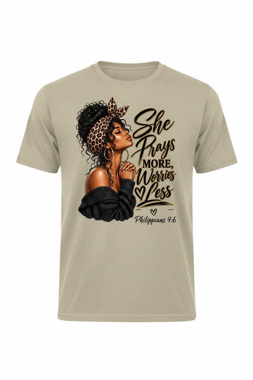 She Prays More Worries Less T-Shirt - Tan