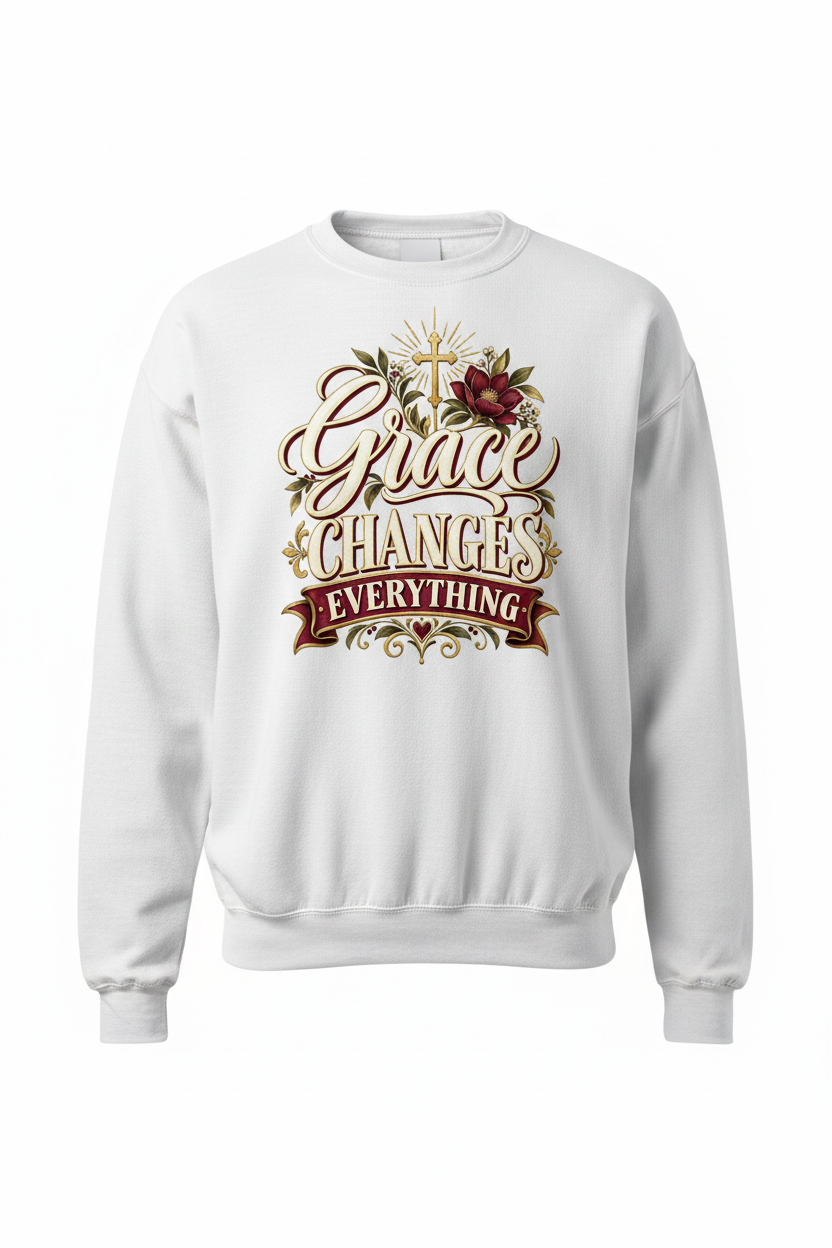 Grace Changes Everything Sweatshirt - White