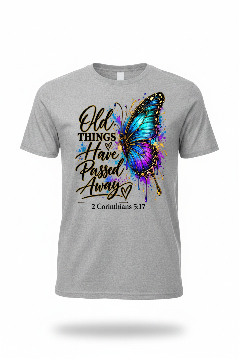 Old Things Have Passed Away T-Shirt - Grey