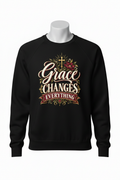 Grace Changes Everything Sweatshirt - Black